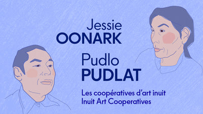 Jessie Oonark and Pudlo Puldlat - Inuit art cooperatives (and beyond)