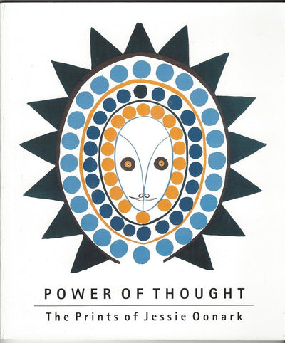 Power of Thought : The Prints of Jessie Oonark