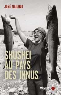 Shushei au pays des Innus